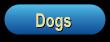 Dogs