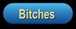 Bitches